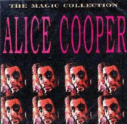 Alice Cooper : The Magic Collection